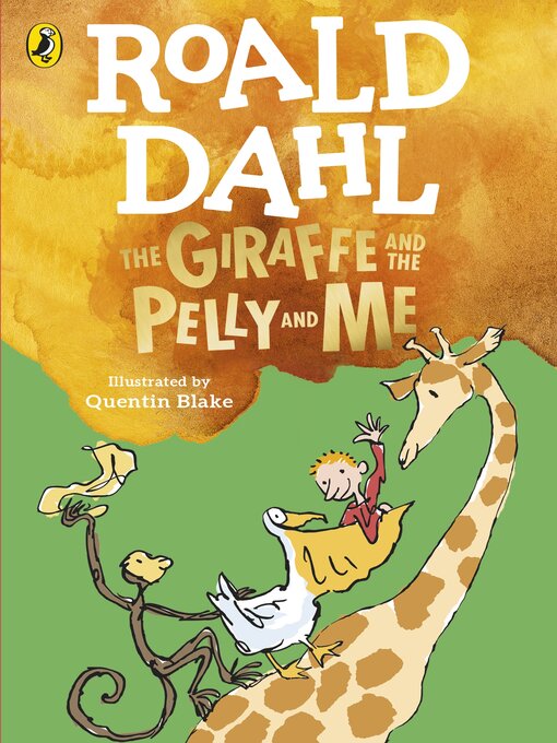 Title details for The Giraffe and the Pelly and Me by Roald Dahl - Wait list